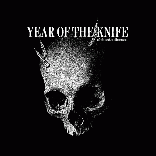 Year Of The Knife : Ultimate Disease